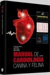 MANUAL DE CARDIOLOGÍA CANINA Y FELINA