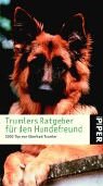 Download Trumlers Ratgeber für den Hundefreund: 1000 Tips von Eberhard Trumler Download Trumlers Ratgeber für den Hundefreund: 1000 Tips von Eberhard Trumler