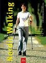 Download Nordic Walking – aber richtig!: Alles über Ausrüstung, Technik, Training und Gesundheit Download Nordic Walking – aber richtig!: Alles über Ausrüstung, Technik, Training und Gesundheit
