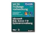 MCSE-Prüfungsvorbereitung, m. CD-ROMs, Microsoft SQL Server 7.0 Systemverwaltung, m. CD-ROM by 