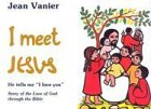 Preisvergleich Produktbild I Meet Jesus: He Tells Me "I Love You"