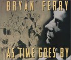 As Time Goes - Bryan Ferry