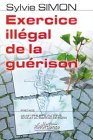 Download Exercice illégal de la guérison
