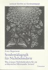 Sonderpädagogik für Nichtbehinderte, Bd.1, Was müssen Nichtbehinderte für ein solidarisches Miteinander lernen?