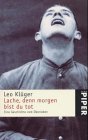 Lache, denn morgen bist du tot by 
