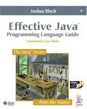 Effective Java™ Programming Language Guide Effective Java™ Programming Language Guide