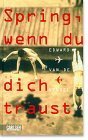 Cover zum Buch Spring, wenn du dich traust