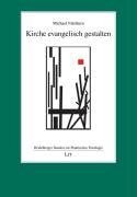 Kirche evangelisch gestalten