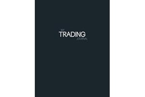 Trading Log Book: Trading Journal Log & Trade Strategy Planner | A4 - 8.5" x 11" Desk Size - Record Up To 500 Trades, Track Monthly Profit, Plan Your Strategy.