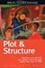 Plot and Structure: Techniques and Exercises for Crafting a Plot that Grips Readers from Start to Finish (Write Great Fiction): Techniques and ... Plot That Grips Readers from Start to Finish by James Scott Bell