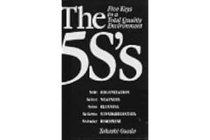The 5S's: Five Keys to a Total Quality Environment