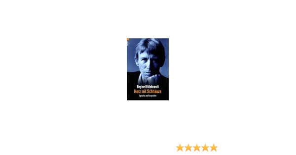 Herz Und Schnauze Spruche Und Einspruche Hildebrandt Regine Amazon De Bucher