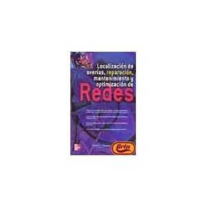 Redes - Localizacion De Averias, Reparacion, Mantenimiento Y Optimizac