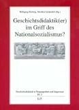 Image de Geschichtsdidaktik(er) im Griff des Nationalsozialismus?