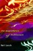 The Anaesthetics of Architecture (Mit Press)