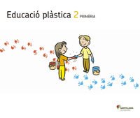 Educació Plàstica 2 Primària Projecte Els Camins Del Saber Voramar