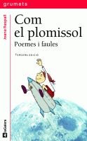 Com el plomissol Poemes i faules: 101 (Grumets)