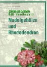 Preisvergleich Produktbild Nadelgehölze und Rhododendron