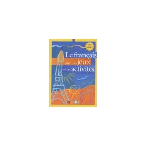 Le français avec... des juex et des activites. Pe