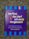 Verflixt, das darf ich nicht vergessen! by Ursula Oppolzer, Augsburg