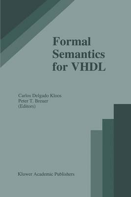 Formal Semantics For Vhdl By Carlos Delgado Kloos Published April 1995 Pdf Download Zaydzavis