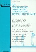 Leitfaden.Das Handbuch für freie beratende, lehrende und therapeutische Berufe in Deutschland
