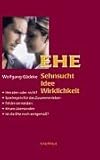 Ehe: Sehnsucht, Idee, Wirklichkeit by 