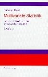 Multivariate Statistik: Lehr- und Handbuch der angewandten Statistik by Joachim Hartung, Bärbel Elpelt