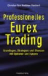 Image de Professionelles Eurex Trading. Grundlagen, Strategien und Chancen mit Optionen und Futures