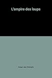 L'empire des loups