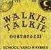 Produktbild School Yard Rhymes by Walkie Talkie (1996-12-03)