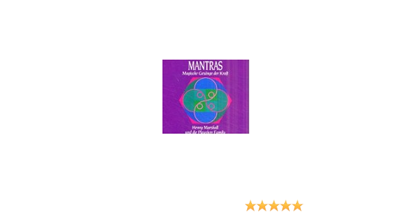 Mantras Magische Gesange Der Kraft 2 Audio Cds Amazon De Henry Marshall Playshop Family Bucher