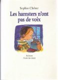 Les hamsters n'ont pas de voix