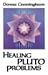 Healing Pluto Problems by Donna Cunningham