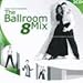 Produktbild Casa Musica CD The Ballroom Mix 08