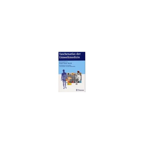 [PDF] Taschenatlas der Umweltmedizin KOSTENLOS DOWNLOAD