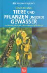 Cover zum Buch Tiere und Pflanzen unserer Gewässer: ...