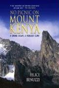 No Picnic on Mount Kenya: A Daring Escape, a Perilous Climb
