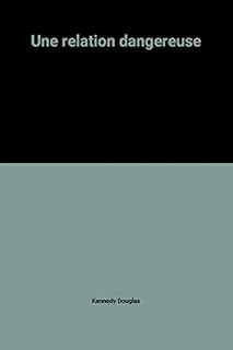 jaquette livre Une relation dangereuse