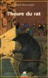 couverture de : HEURE DU RAT (L')