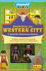 Preisvergleich Produktbild Geschichten aus Western City, m. 2 Playmobil-Figuren