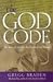 The God Code: The Secret of our Past, the Promise of our Future by 