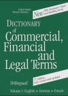 Image de The Three Language Dictionary of Commercial, Financial and Legal Terms: English-German-French v. 1