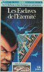 Défis fantastiques, Tome 32 : Les esclaves de l'éternité