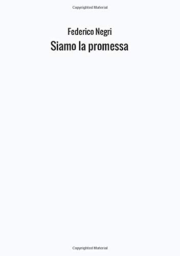 Siamo la promessa Siamo la promessa