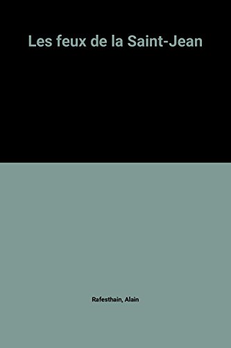 Les  Feux de la Saint-Jean. Tome 1
