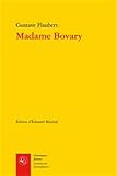 Madame Bovary: Moeurs de Province (Classiques Jaunes, Band 535) by