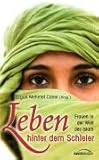 Image de Leben hinter dem Schleier: Frauen in der Welt des Islam