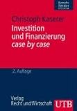 Investition und Finanzierung case by case (Uni-Taschenbücher M) by 