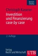 Investition und Finanzierung case by case (Uni-Taschenbücher M)
